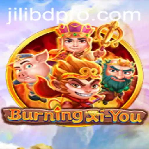 Discover the Thrilling World of BurningXiYou: An Epic Adventure