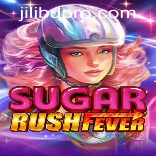 Exploring SugarRushFever: A Sweet Adventure with jilibd